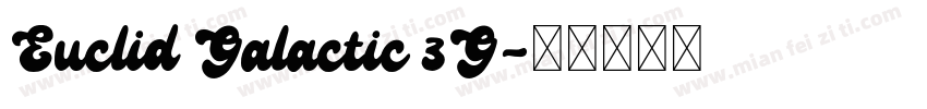 Euclid Galactic 3G字体转换